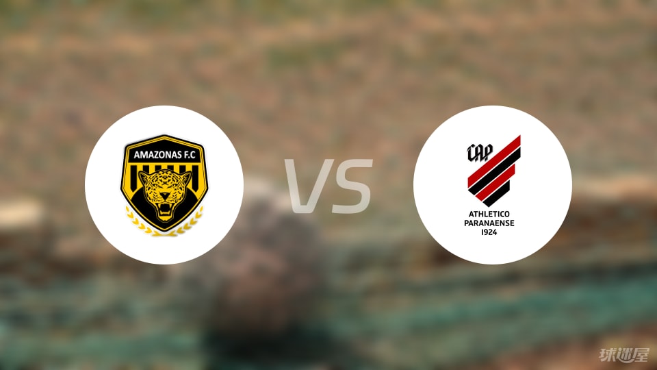 开云体育下载入口-【巴西乙】亚马逊FCvs巴拉纳竞技首发阵容名单(2025年07月06日)
